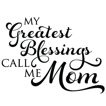 Outlet: My Greatest Blessings Call Me Mom