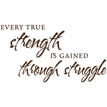 Outlet: True Strength is Gained Through Struggle